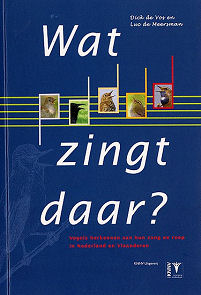 Wat zingt daar? Wat zingt daar?
