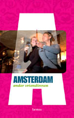 Amsterdam onder vriendinnen Amsterdam onder vriendinnen