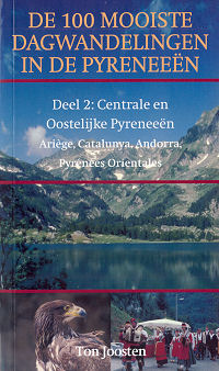 De 100 mooiste dagwandelingen in de Pyreneeën deel 2 De 100 mooiste dagwandelingen in de Pyreneeën deel 2