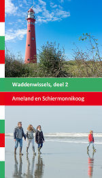 Ameland en Schiermonnikoog Ameland en Schiermonnikoog