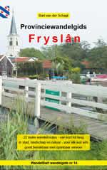 Provinciewandelgids Fryslân Provinciewandelgids Fryslân