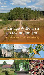 Plantage Willem III en Kwintelooijen Plantage Willem III en Kwintelooijen