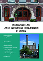  Stadswandeling langs industrile monumenten in Leiden